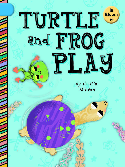 Title details for Turtle and Frog Play by Cecilia Minden - Available